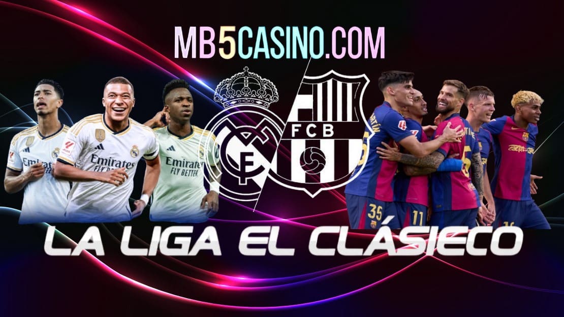 La Liga El Clásico Match Real Madrid vs Barcelona